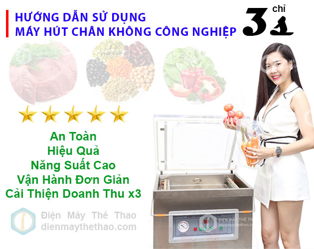Hướng dẫn dùng máy hút chân không công nghiệp chỉ 3 giây